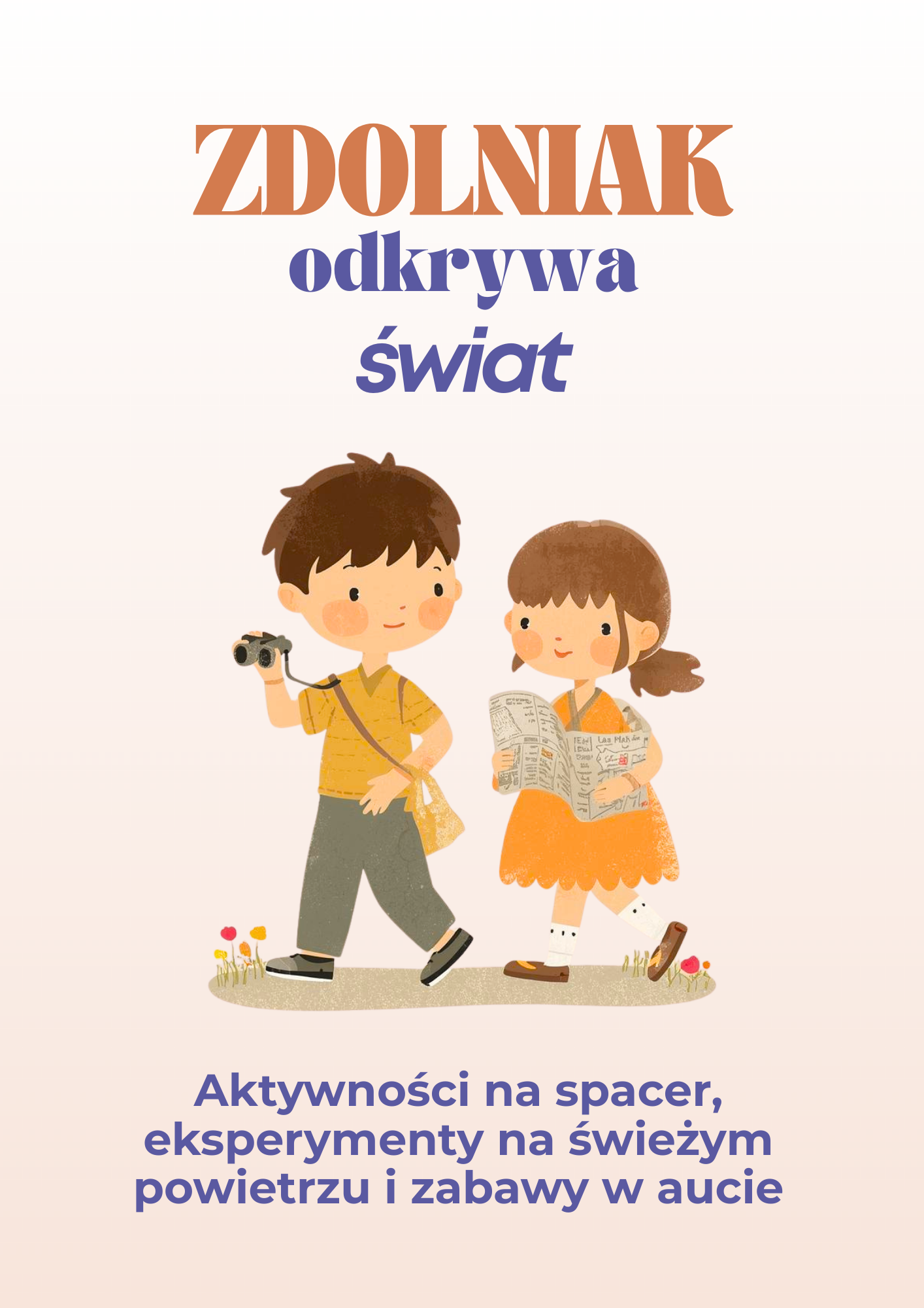 Zdolniak odkrywa świat